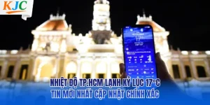 Nhiệt Độ TP.HCM Lạnh Kỷ Lục 17°C Tin Mới Nhất Cập Nhật Chính Xác